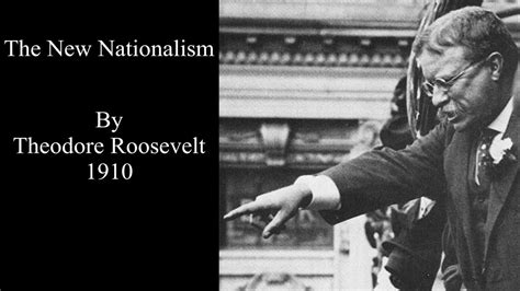 New Nationalism Theodore Roosevelt - YouTube