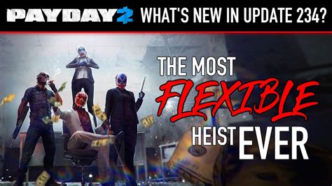 [Payday 2] Update 234 gives us the most FLEXIBLE HEIST EVER | Hostile ...