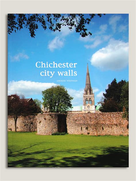 Chichester's City Walls - Chichester Walls Trust