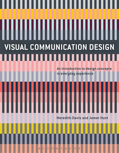 Visual Communication Design: An Introduction to Design Concepts in Everyday Experience: Required ...