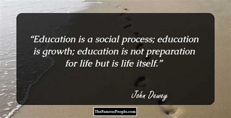 Education is a social process