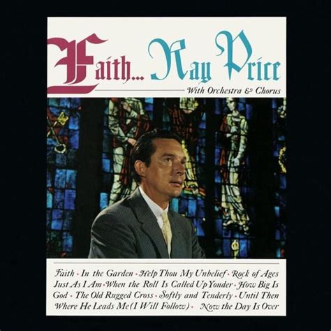 Ray Price - Faith... Lyrics and Tracklist | Genius