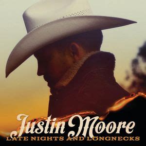 Justin Moore - Late Nights and Longnecks Lyrics and Tracklist | Genius