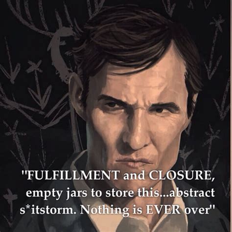 True Detective, Matthew McConaughey as Rust Cohle | True detective quotes, True detective hbo ...