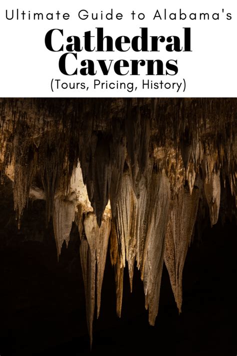 Ultimate Guide to Cathedral Caverns (Tours, Pricing, History) - World ...