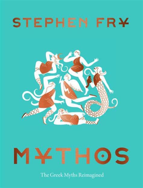 Mythos: The Greek Myths Reimagined by Stephen Fry, Hardcover | Barnes & Noble®