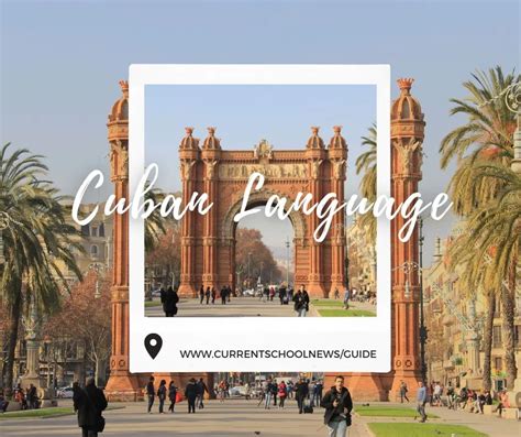 Cuban Language: Learning How to Speak Cuban Spanish