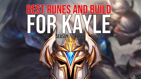 Preseason 12 Kayle Guide | Best Runes and Build for Kayle | Kayle 1v9 ...