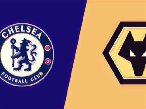 CHELSEA v Wolves: Preview