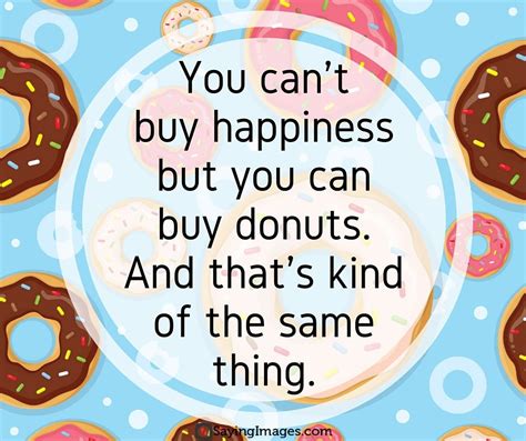 30 Donut Quotes to Glaze Your Day with Fun and Sweetness - SayingImages ...