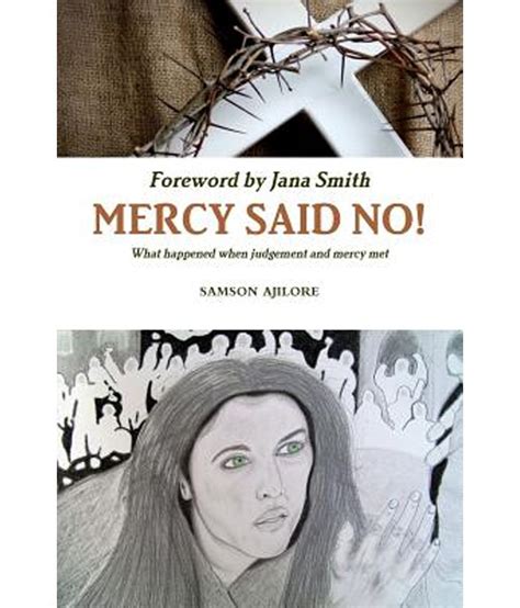 Mercy Said No!: Buy Mercy Said No! Online at Low Price in India on Snapdeal