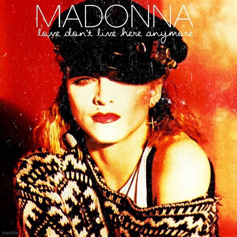 Madonna FanMade Covers: Love Don't Live Here Anymore