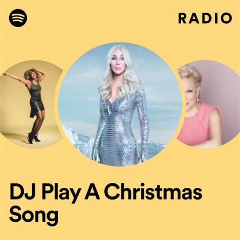 DJ Play A Christmas Song Radio - playlist by Spotify | Spotify