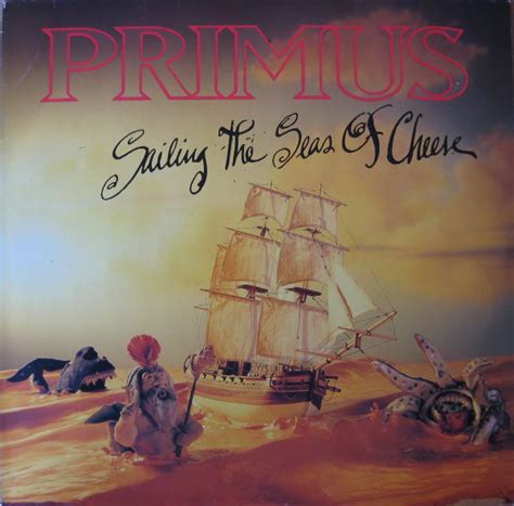 Primus - Sailing The Seas Of Cheese (1991, Vinyl) | Discogs