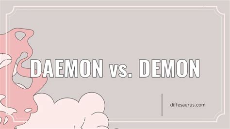 The Difference Between Daemon and Demon - Diffesaurus