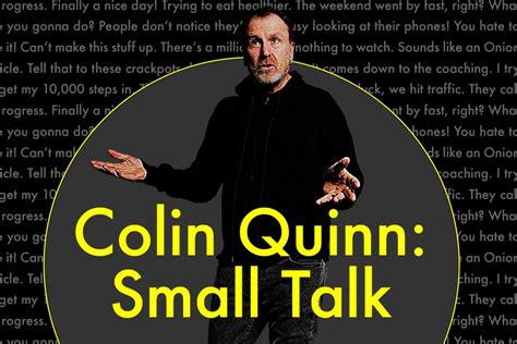 Colin Quinn: Small Talk|Show | The Lyric Theatre