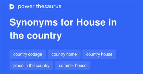 House In The Country synonyms - 27 Words and Phrases for House In The Country