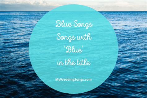 40 Best Blue Songs - Songs with Blue in the Title | MWS