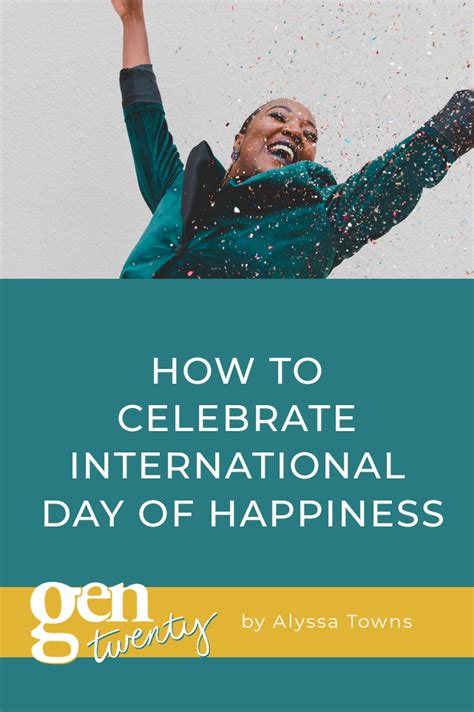 How to Celebrate International Day of Happiness - GenTwenty