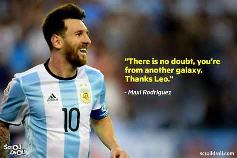 15 Powerful Quotes About Lionel Messi That Show He Is The Best