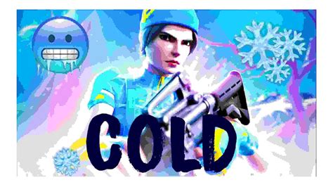 COLD🥶 (Fortnite montage) - YouTube