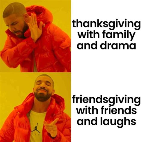 Friendsgiving Memes 2023 - Fun For Thanksgiving With Friends