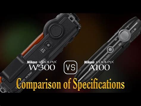 Nikon Coolpix W300 vs. Nikon Coolpix A100: A Comparison of Specifications - YouTube