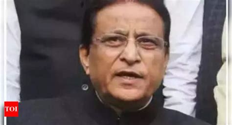 Misuse of official letterhead, seal: Azam Khan's discharge plea rejected | Lucknow News - Times ...