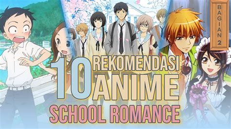 10 Rekomendasi Anime School Romance Life - Bagian 2 - YouTube