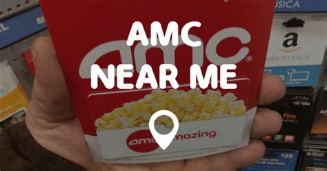 AMC NEAR ME - Points Near Me