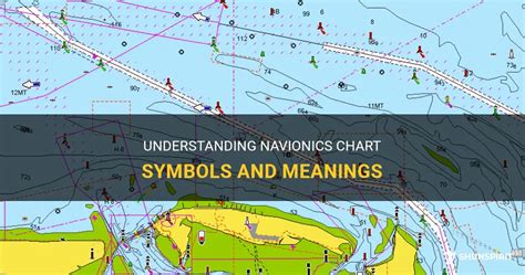 Understanding Navionics Chart Symbols And Meanings | ShunSpirit