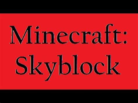 Minecraft : Skyblock - Seed, Rules, Challenges & More !!! - YouTube