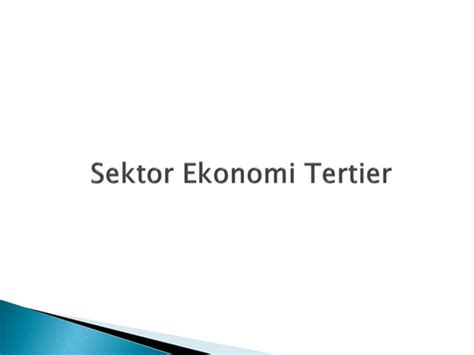 Sektor ekonomi tertier | PPT