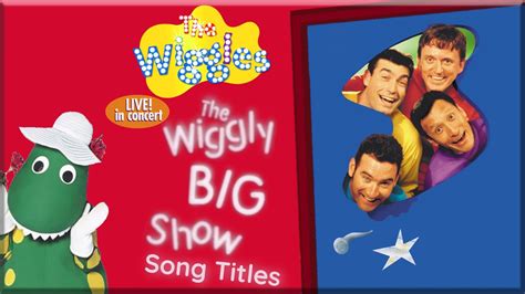 The Wiggles The Wiggly Big Show Song Titles (1999) - YouTube