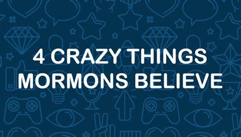 4 Crazy Things Mormons Believe - Latter-day Saint Missionaries