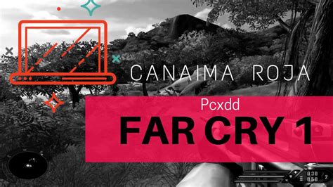 Far cry 1 en canaima roja SIN TARJETA GRAFICA | Intel HD Graphics | - YouTube