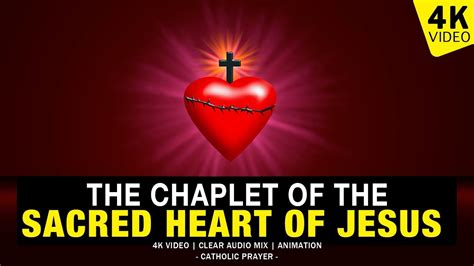 THE CHAPLET OF THE SACRED HEART OF JESUS | CHAPLET PRAYER | 4K VIDEO - YouTube