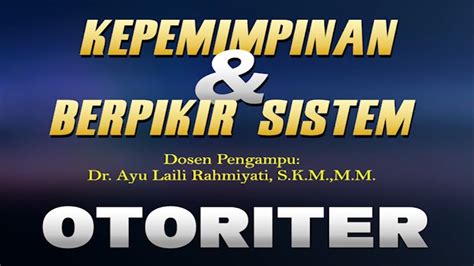 KEPEMIMPINAN OTORITER - YouTube