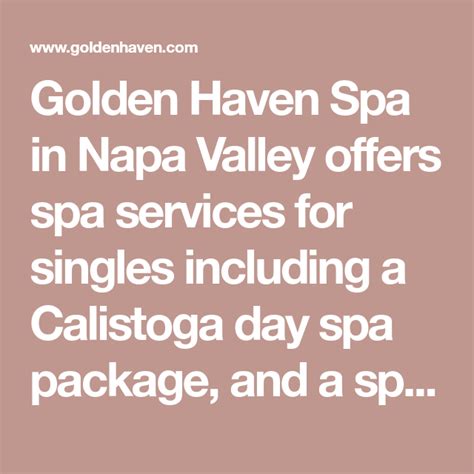 Golden Haven Spa in Napa Valley offers spa services for singles ...