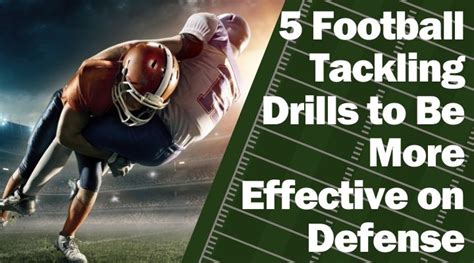 5 Football Tackling Drills to Be More Effective on Defense