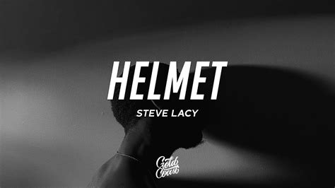 Steve Lacy - Helmet (Lyrics) - YouTube