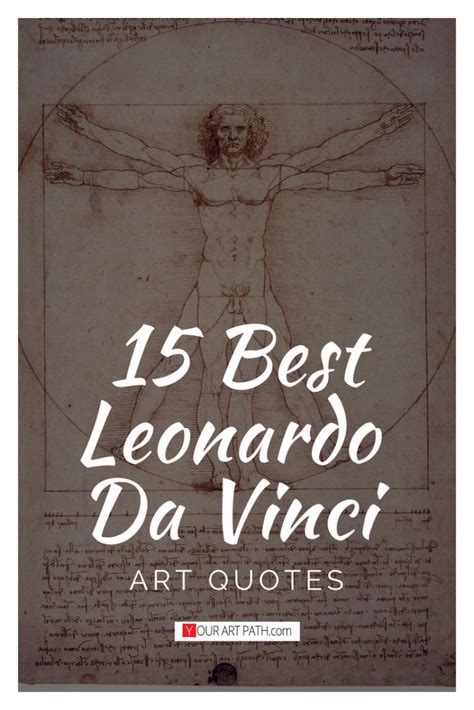 15 Inspiring Leonardo Da Vinci Quotes About Art You Must Read