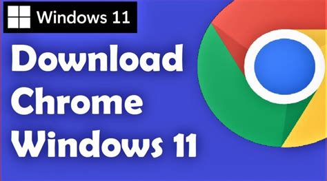 How to Download Chrome on Windows 11