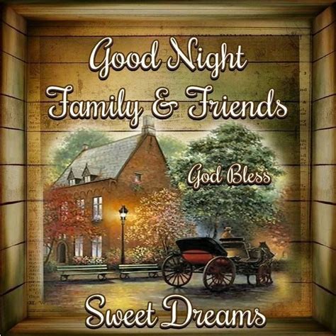 Good Night Family And Friends Sweet Dreams | Good night family, Good night sweet dreams, Good ...