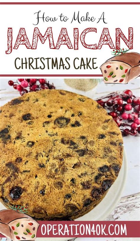 A Traditional Jamaican Christmas Cake Recipe To Try - Operation $40K