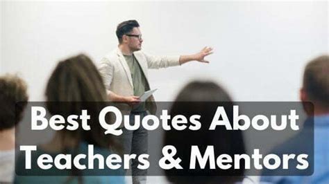 111 Best Quotes About Teachers And Mentors in 2024 - Selfhelpingo