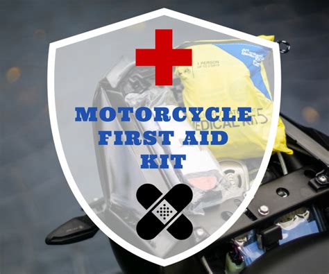 Building Your Own Motorcycle First Aid Kit - GoMotoRiders - Motorcycle ...