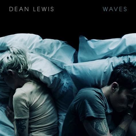 Dean Lewis – Waves Lyrics | Genius Lyrics