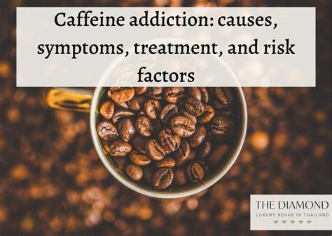 Caffeine addiction: causes, symptoms, treatment, and risk factors - The ...