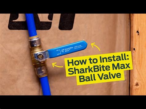 How To: Install SharkBite Max Ball Valves | SharkBite